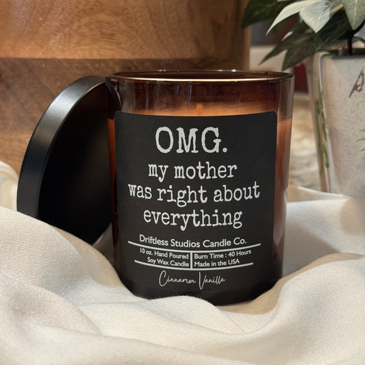 Soy wax cinnamon vanilla scented candle with mother was right about everything label